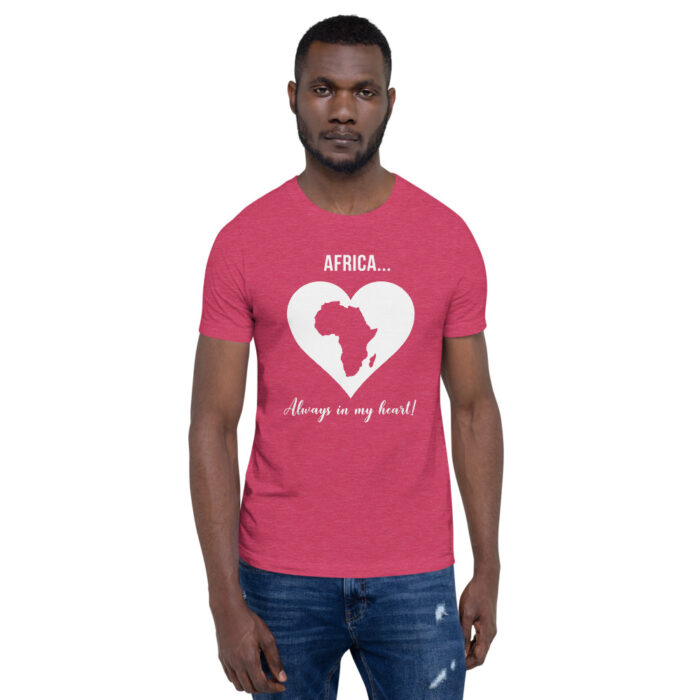 Africa... Always in my Heart! WHWoD Unisex T-Shirt - Image 26