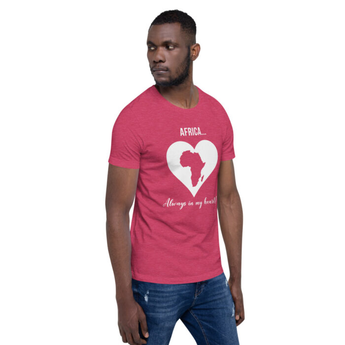 Africa... Always in my Heart! WHWoD Unisex T-Shirt - Image 28