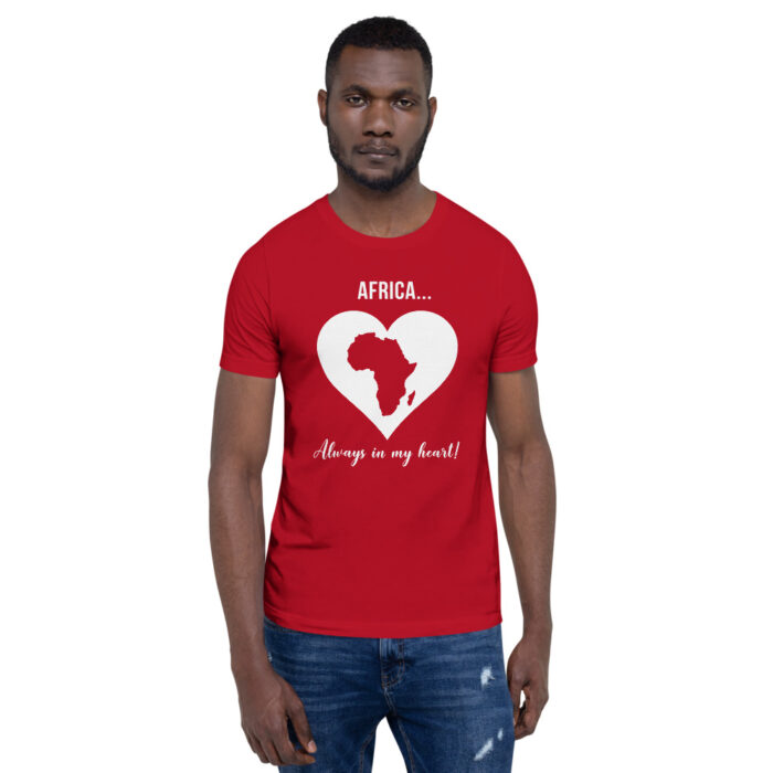 Africa... Always in my Heart! WHWoD Unisex T-Shirt - Image 15